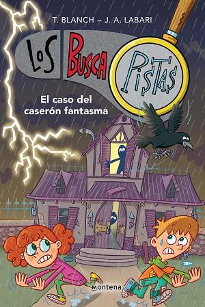 Los BuscaPistas 17 - El caso del caserón fantasma | 9788419975232 | Blanch, Teresa / Labari, José Ángel