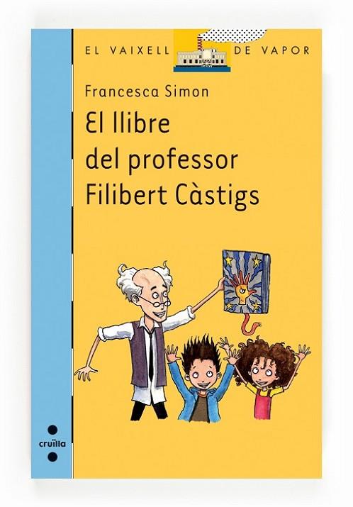 El llibre del professor Filibert Càstigs | 9788466136280 | Simon, Francesca