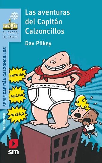 Las aventuras del Capitán Calzoncillos | 9788467577037 | Pilkey, Dav