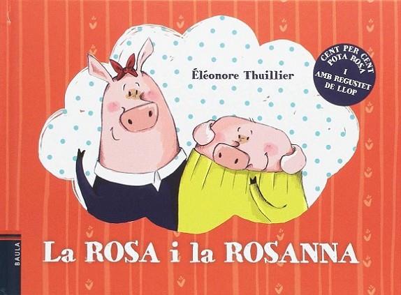 La Rosa i la Rosanna | 9788447933068 | Thuillier, Éléonore