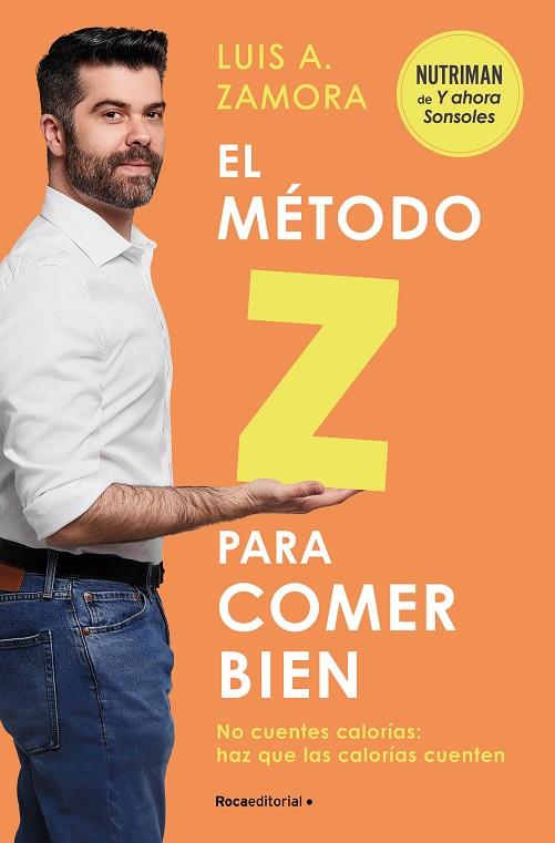 El método Z para comer bien | 9788419743992 | Zamora España, Luis A.