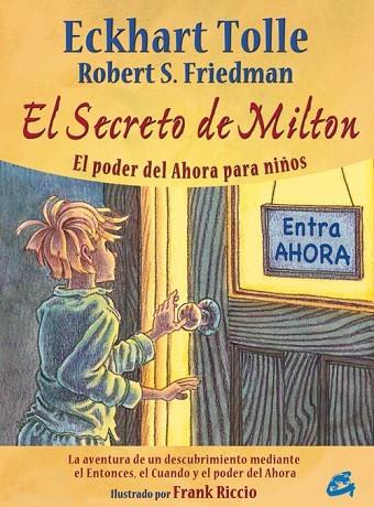 SECRETO DE MILTON,EL | 9788484453338 | Tolle, Eckhart / Friedman, Robert S.