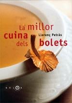 La millor cuina dels bolets | 9788496599130 | Petras, Llorenç