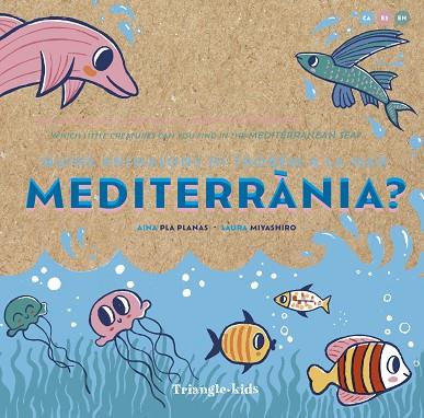 Quins animalons hi trobem a la mar Mediterrània? | 9788484789970 | AINA PLA PLANAS / LAURA MIYASHIRO