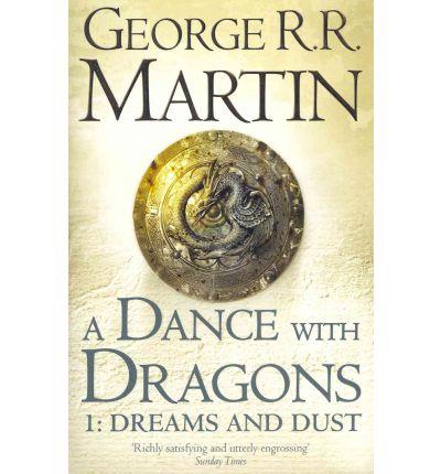 A DANCE WITH DRANGONS, DREAMS AND DUST  (TOMO 6, 1º PARTE) | 9780007466061 | MARTIN, GEORGE R R