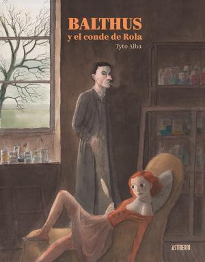 Balthus y el conde de Rola | 9788417575229 | Tyto Alba