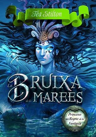 7. La bruixa de les marees | 9788415790983 | Stilton, Tea