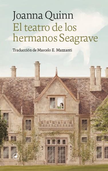 El teatro de los hermanos Seagrave | 9788418059995 | Quinn, Joanna