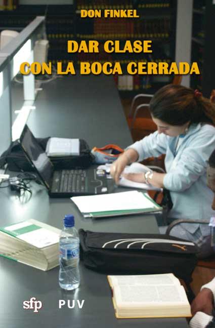 Dar clase con la boca cerrada | 9788437068602 | Don Finkel