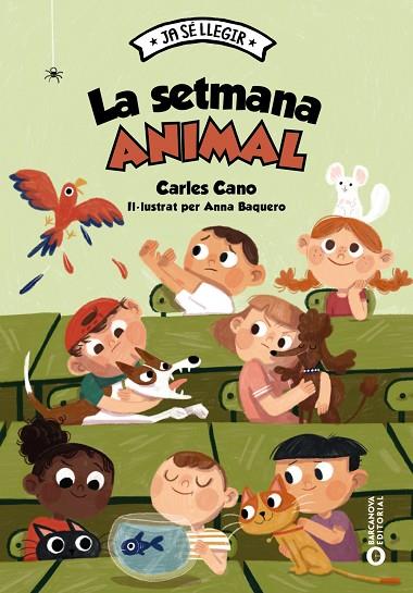 La setmana animal | 9788448959999 | Cano, Carles; Baquero, Anna (il.)