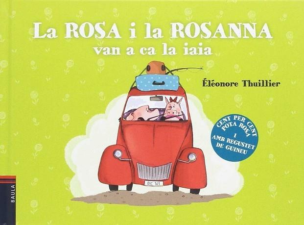 La Rosa i la Rosanna van a ca la iaia | 9788447933075 | Thuillier, Éléonore