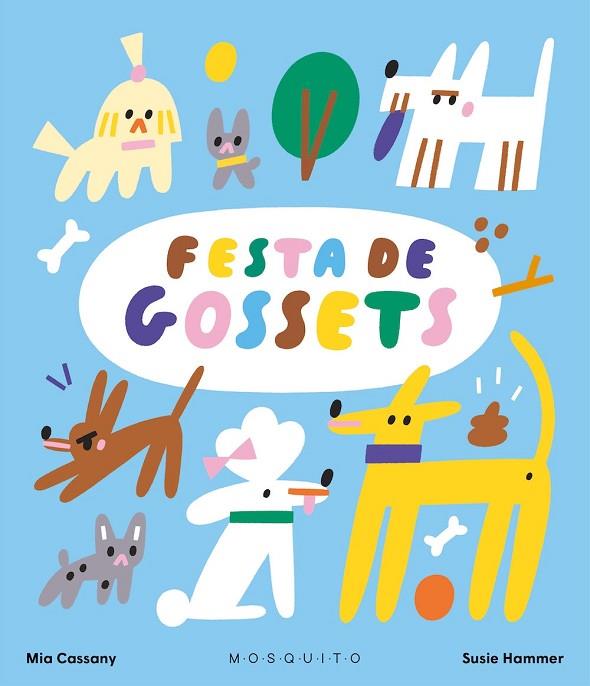 Festa de gossets | 9788419095978 | Cassany, Mia