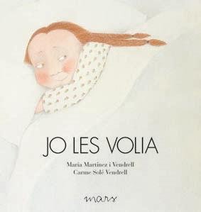 Jo les volia | 9788492748228 | Martínez Vendrell, Maria