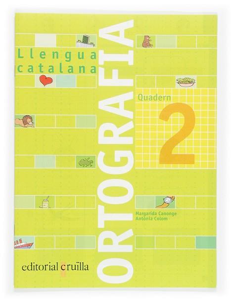 Quadern ortografia 2. Llengua catalana | 9788466110891 | Canonge i Burgues, Margarida / Colom i Farré, Antònia