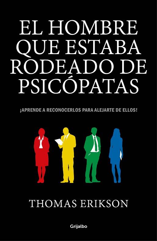 El hombre que estaba rodeado de psicópatas | 9788416895670 | Erikson, Thomas