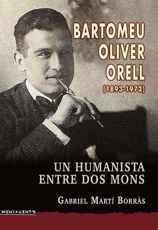 Bartomeu Oliver Orell (1893-1972) | 9788419956064 | Martí Borràs, Gabriel