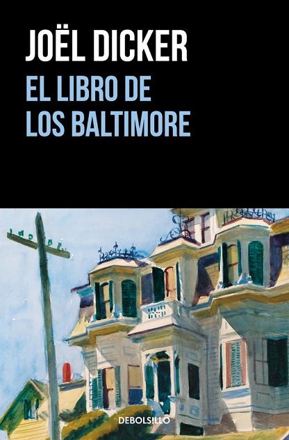 El Libro de los Baltimore | 9788466343114 | Dicker, Joël