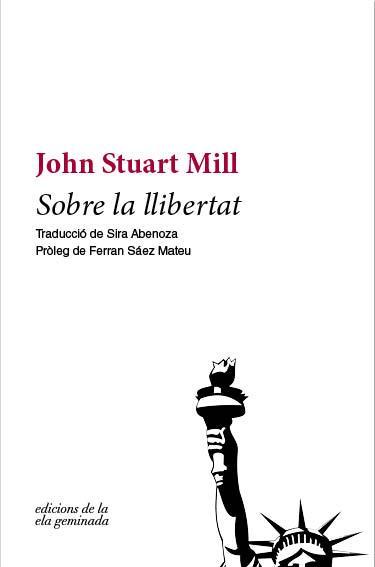 Sobre la llibertat (segona edició) | 9788494732225 | Mill, John Stuart