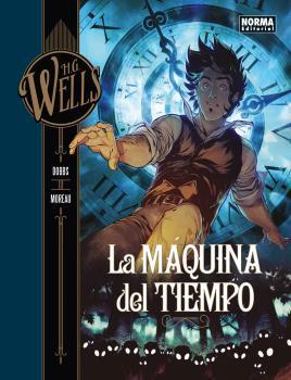 H.G. Wells 1 La máquina del tiempo | 9788467928624 | Dobbs, Moreau