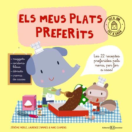 Els meus plats preferits | 9788426140418 | Merle, Jérôme / Jammes, Laurence / Clamens, Marc