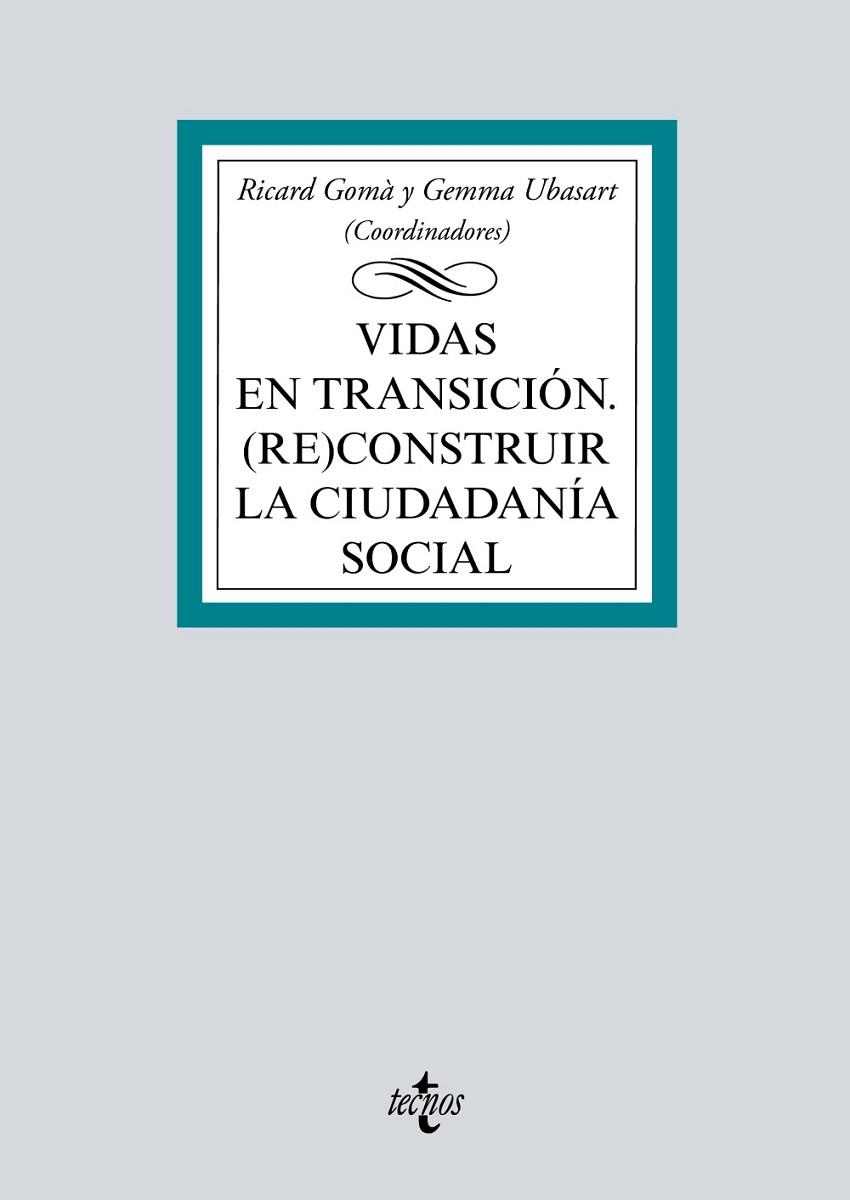 Vidas en transición | 9788430981373 | Ubasart, Gemma / Gomà, Ricard / Ruiz-Huerta Carbonell, Jesús / Subirats Humet, Joan / Martí Puig, Sa