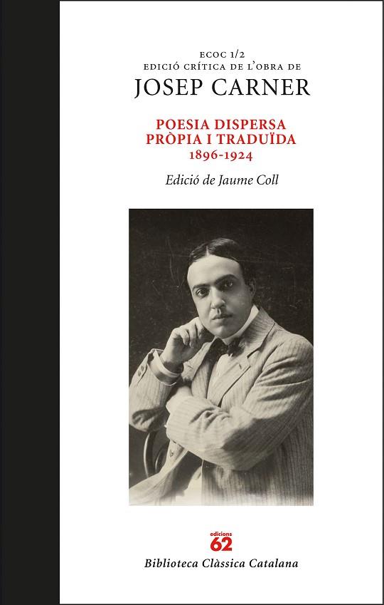 Poesia dispersa pròpia i traduïda 1896-1924 | 9788429778694 | Carner Puigoriol, Josep