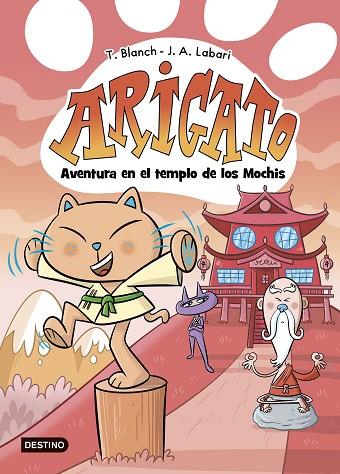 Arigato 3. Aventura en el templo de los Mochis | 9788408292043 | Blanch, Teresa / Labari, José Ángel