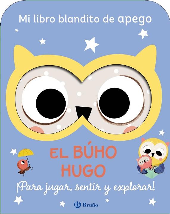 Mi libro blandito de apego. El búho Hugo | 9788469643105 | VV. AA.