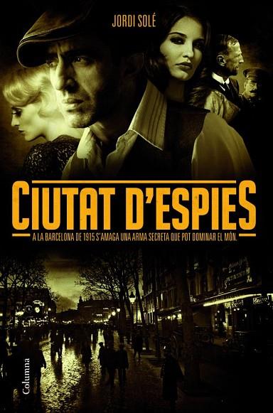 Ciutat d'espies | 9788466414753 | Solé, Jordi