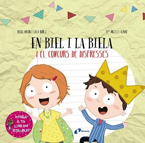 Dissenya el teu llibre amb retallables. En Biel i la Biela i el concurs de disfr | 9788499068749 | Antón, Rocío / Núñez, Lola