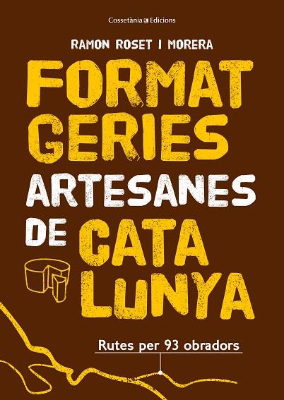 Formatgeries artesanes de Catalunya | 9788490348765 | Roset i Morera , Ramon