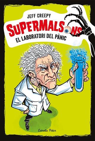 Supermalsons. El laboratori del pànic | 9788491375616 | Creepy, Jeff