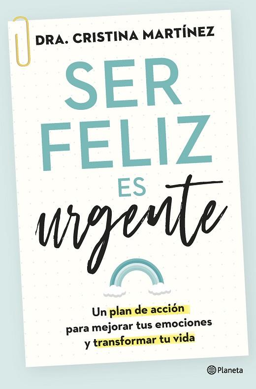 Ser feliz es urgente | 9788408266808 | Martínez, Dra. Cristina