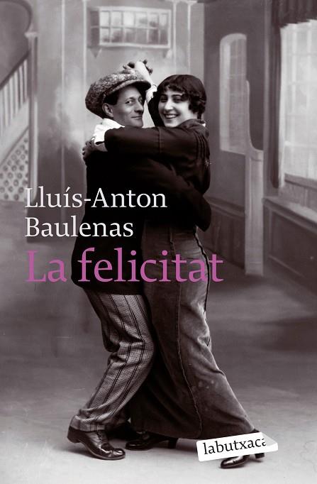 La felicitat | 9788496863903 | Baulenas, Lluís-Anton