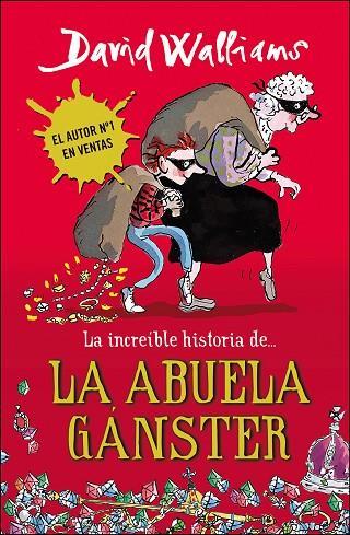 La increíble historia de... - La abuela gánster | 9788490430330 | Walliams, David