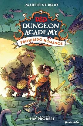 Dungeons & Dragons. Dungeon Academy. Prohibido humanos | 9788408266686 | Roux, Madeleine / Probert, Tim