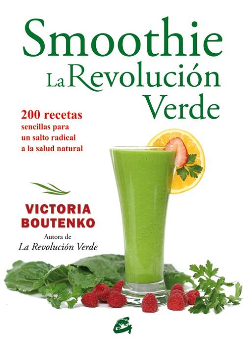 Smoothie: La revolución verde | 9788484454403 | Boutenko, Victoria