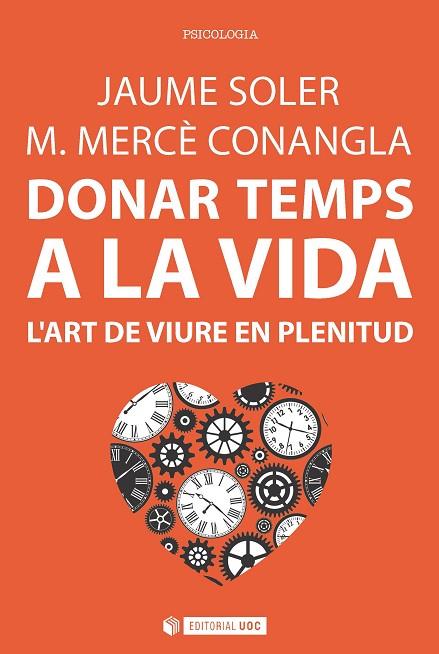 Donar temps a la vida | 9788491163749 | Soler i Lleonart, Jaume / Conangla i Marín, M. Mercè