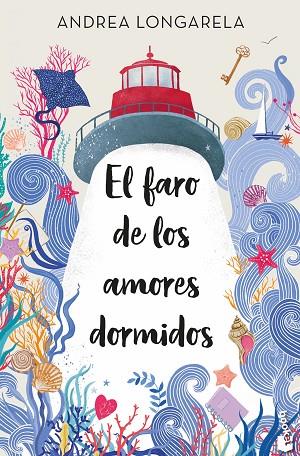 El faro de los amores dormidos | 9788408287599 | Longarela, Andrea