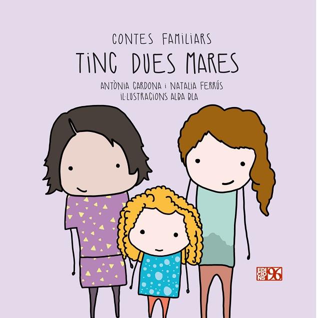 Tinc dues mares | 9788417213305 | Cardona Gavilà, Antònia / Ferrús Blasco, Natalia ; Bla, Alba (il.)