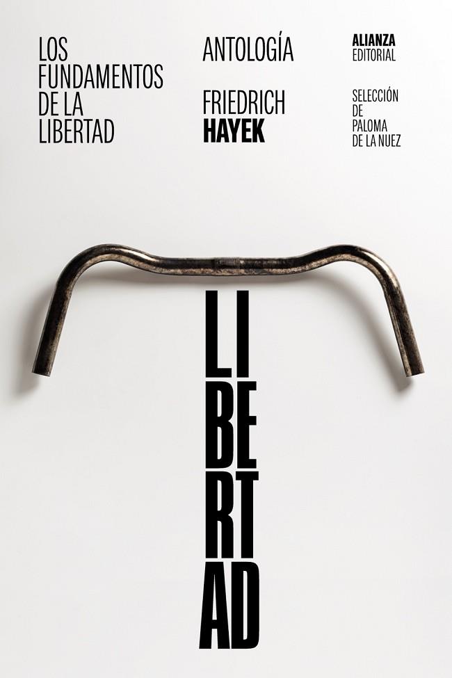 Los fundamentos de la libertad: Antología | 9788411480420 | Hayek, Friedrich A.