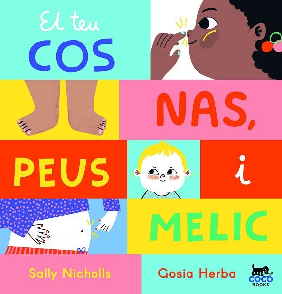 El teu cos: Nas, peus i melic | 9788412557060 | Nicholls, Sally