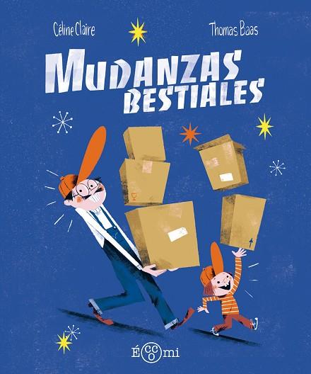 Mudanzas bestiales | 9788419262561 | Claire, Céline