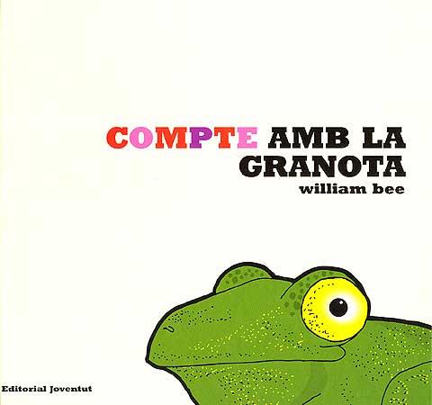 Compte amb la granota | 9788426136725 | Bee, William