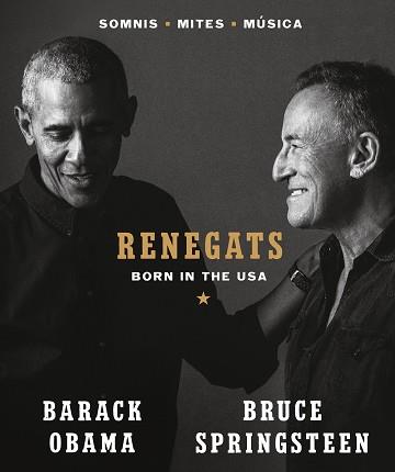 RENEGATS. BORN IN THE USA | 9788418404139 | Springsteen, Bruce / Obama, Barack