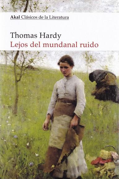 Lejos del mundanal ruido | 9788446047728 | Hardy, Thomas