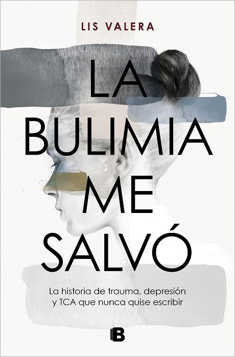 La bulimia me salvó | 9788466675512 | Valera, Lis