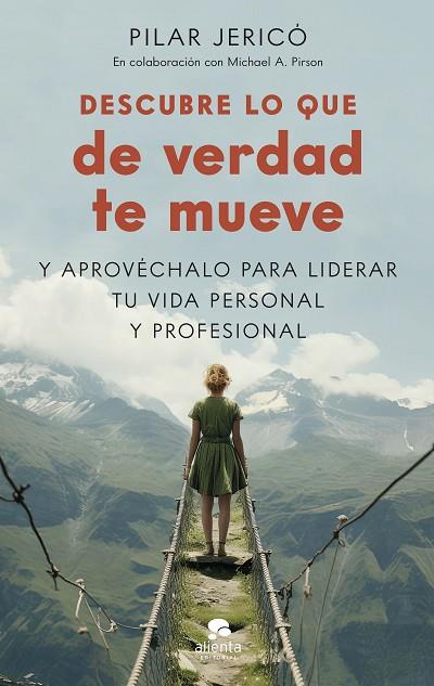 Descubre lo que de verdad te mueve | 9788413443300 | Jericó, Pilar / Pirson, Michael A.