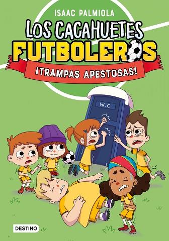 Los Cacahuetes futboleros 2. ¡Trampas apestosas! Nueva presentación | 9788408289098 | Palmiola, Isaac