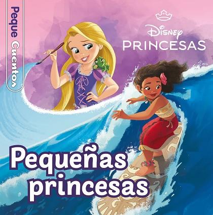 Princesas. Pequeñas princesas. Pequecuentos | 9788419547699 | Disney